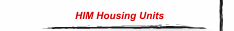 HIM Housing Units